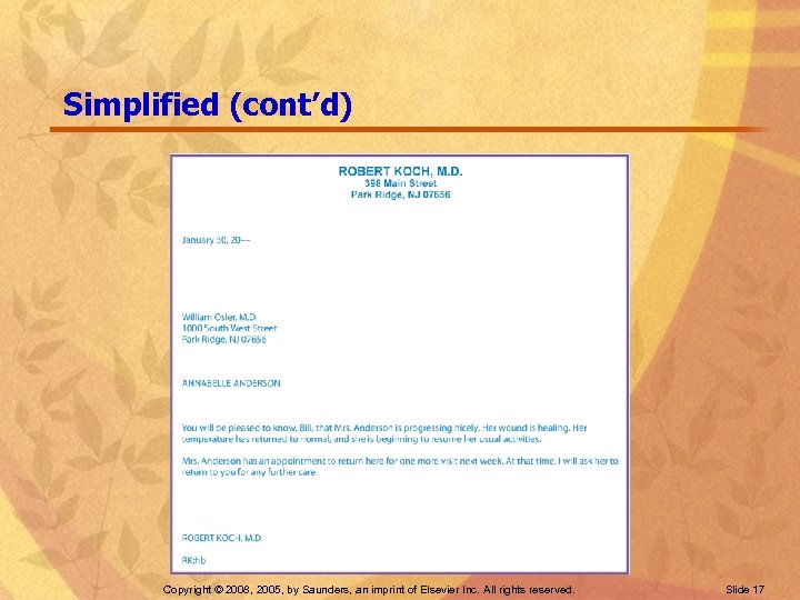 Simplified (cont’d) Copyright © 2008, 2005, by Saunders, an imprint of Elsevier Inc. All
