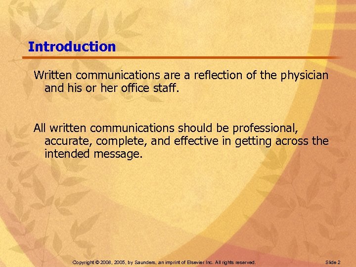 Introduction Written communications are a reflection of the physician and his or her office