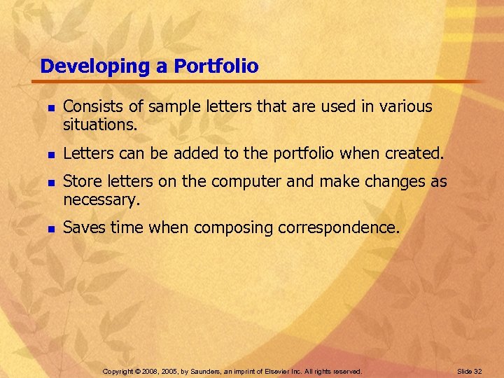 Developing a Portfolio n n Consists of sample letters that are used in various