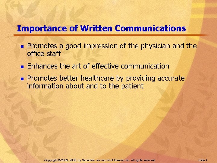 Importance of Written Communications n n n Promotes a good impression of the physician