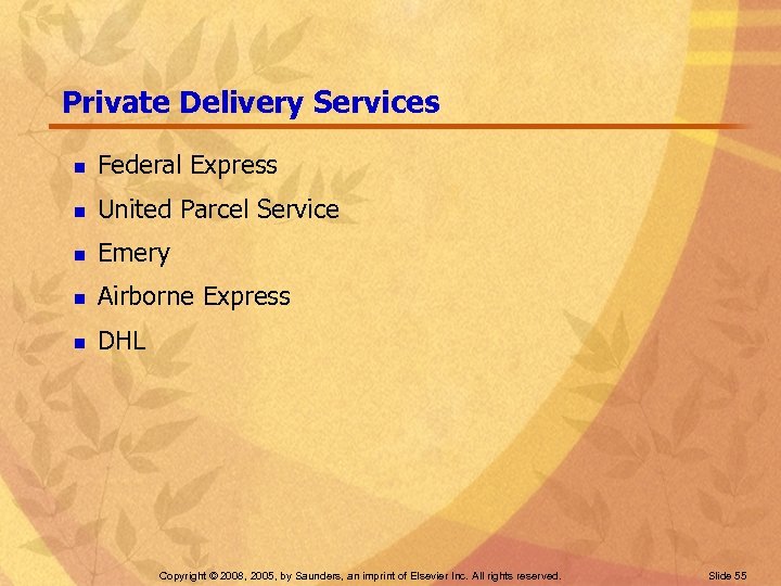 Private Delivery Services n Federal Express n United Parcel Service n Emery n Airborne