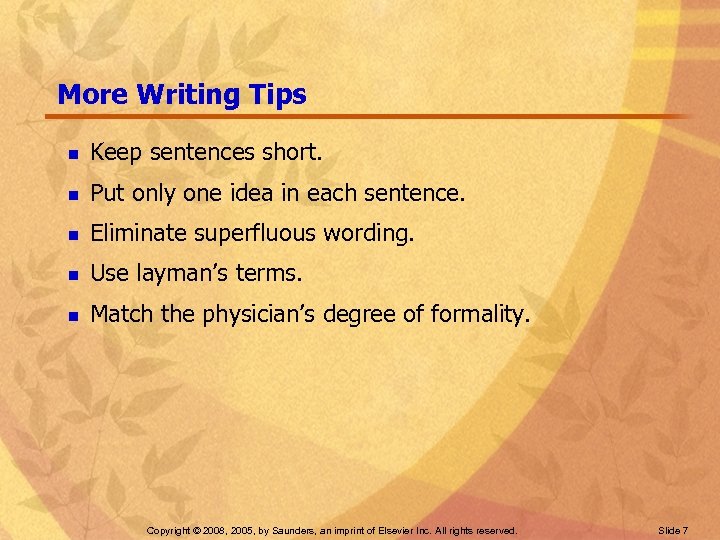 More Writing Tips n Keep sentences short. n Put only one idea in each