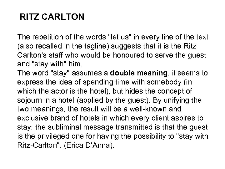  RITZ CARLTON The repetition of the words "let us" in every line of