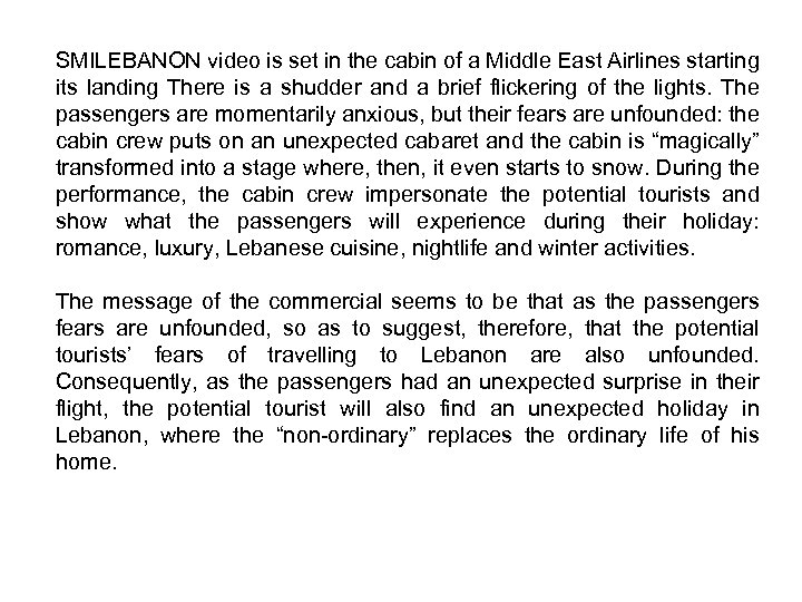 SMILEBANON video is set in the cabin of a Middle East Airlines starting its