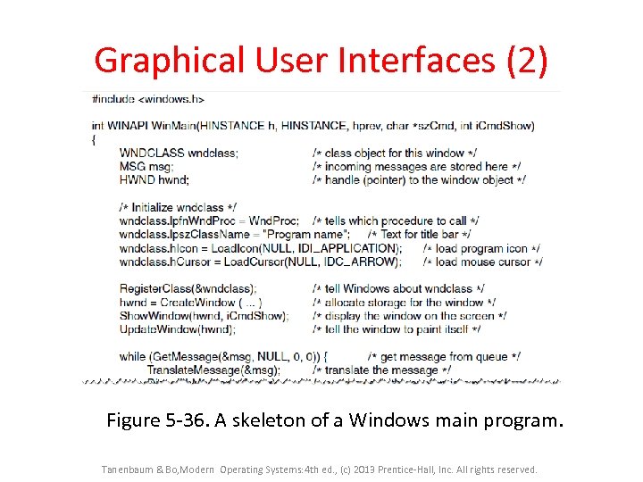 Graphical User Interfaces (2) Figure 5 -36. A skeleton of a Windows main program.