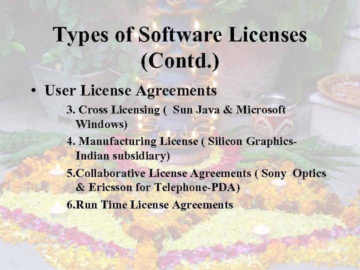 Types of Software Licenses (Contd. ) • User License Agreements 3. Cross Licensing (