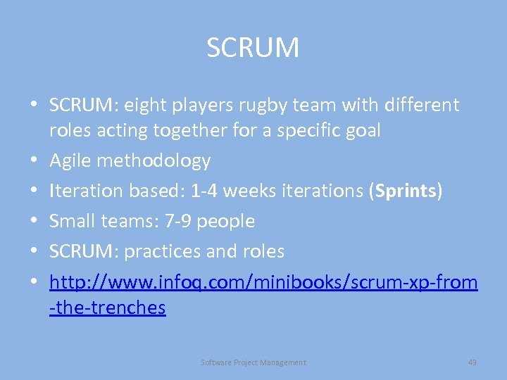 SCRUM • SCRUM: eight players rugby team with different roles acting together for a