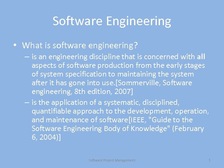 Software Engineering • What is software engineering? – is an engineering discipline that is