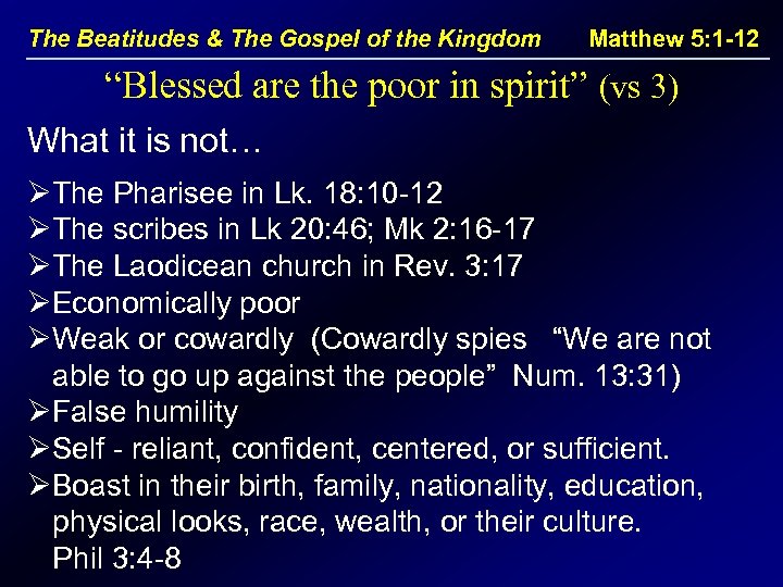 The Beatitudes & The Gospel of the Kingdom Matthew 5: 1 -12 “Blessed are