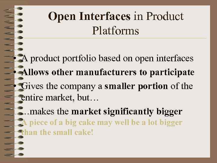 Open Interfaces in Product Platforms • A product portfolio based on open interfaces •