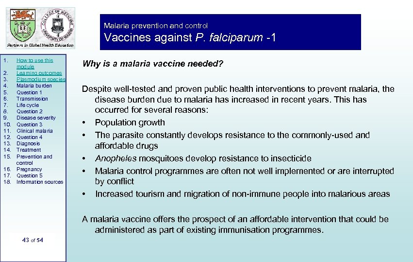 Malaria prevention and control Partners in Global Health Education 1. 2. 3. 4. 5.