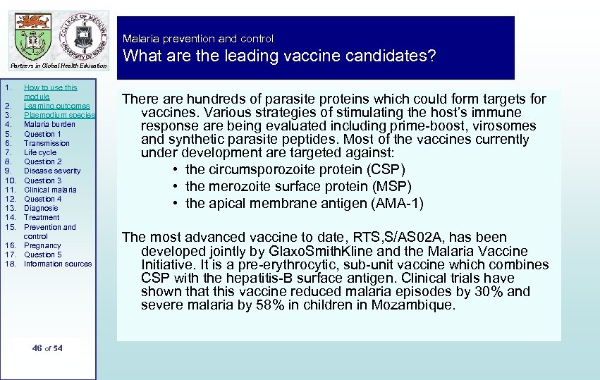 Malaria prevention and control Partners in Global Health Education 1. 2. 3. 4. 5.