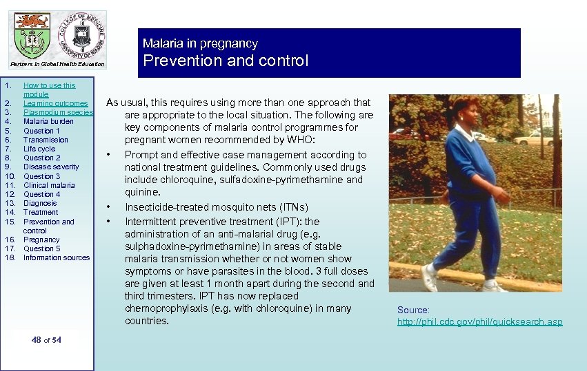 Malaria in pregnancy Partners in Global Health Education 1. 2. 3. 4. 5. 6.