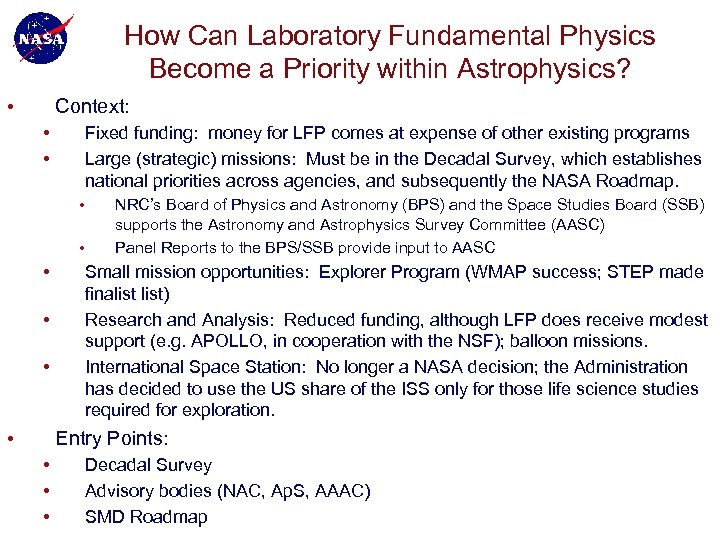 How Can Laboratory Fundamental Physics Become a Priority within Astrophysics? • Context: • •