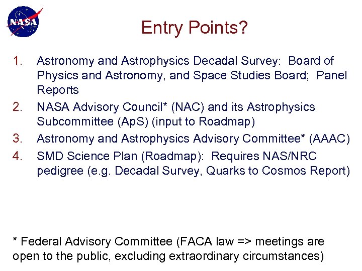 Entry Points? 1. 2. 3. 4. Astronomy and Astrophysics Decadal Survey: Board of Physics