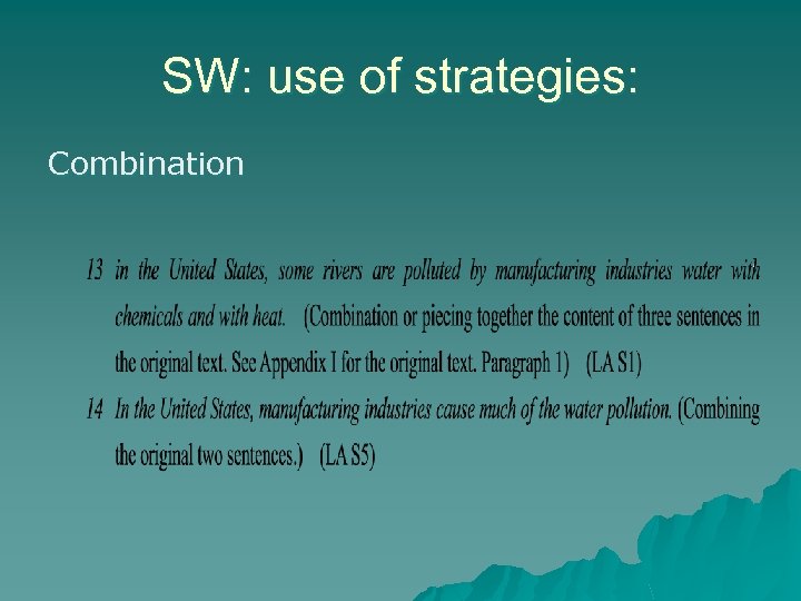 SW: use of strategies: Combination 