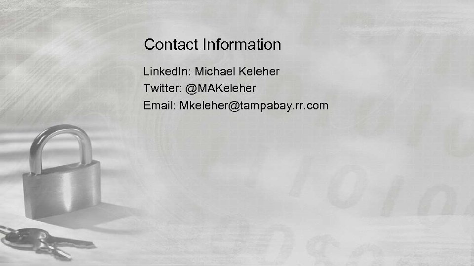 Contact Information Linked. In: Michael Keleher Twitter: @MAKeleher Email: Mkeleher@tampabay. rr. com 