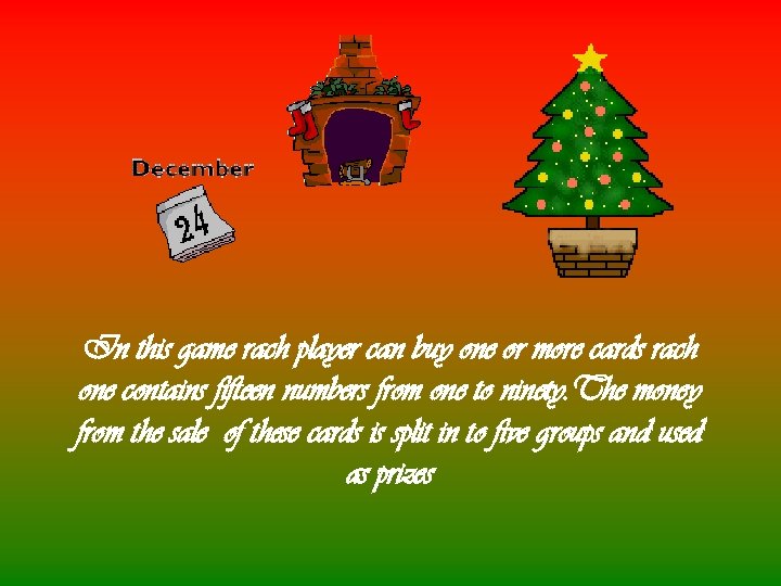 In this game rach player can buy one or more cards rach one contains