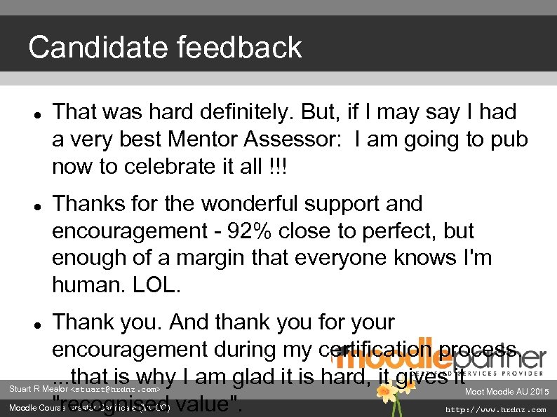 Candidate feedback That was hard definitely. But, if I may say I had a