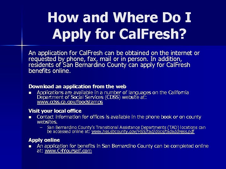 How and Where Do I Apply for Cal. Fresh? An application for Cal. Fresh