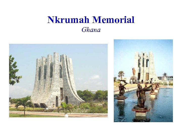 Nkrumah Memorial Ghana 