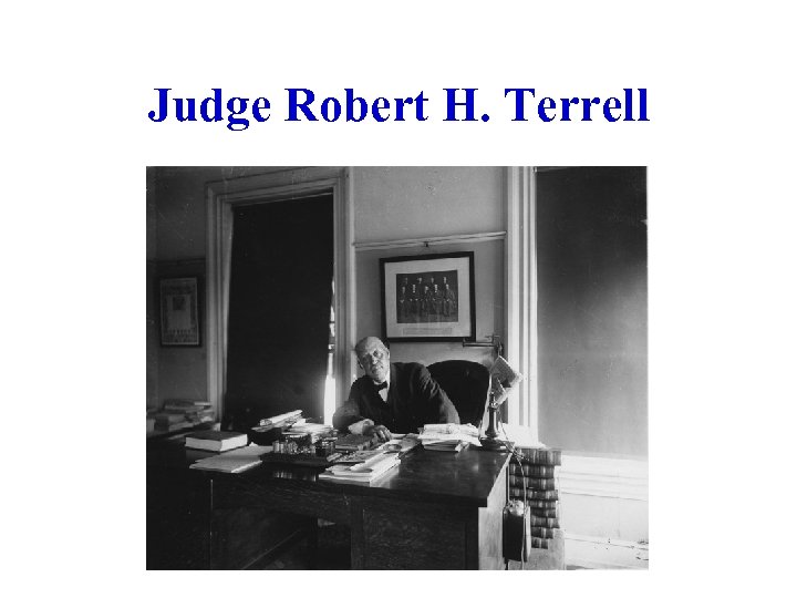 Judge Robert H. Terrell 