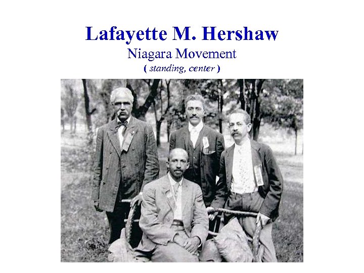 Lafayette M. Hershaw Niagara Movement ( standing, center ) 