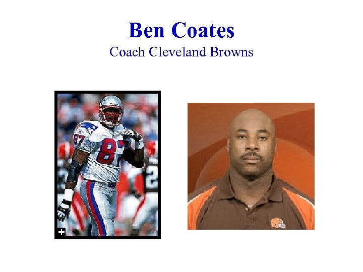 Ben Coates Coach Cleveland Browns 
