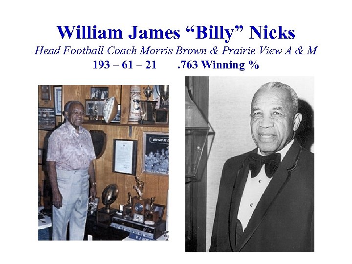 William James “Billy” Nicks Head Football Coach Morris Brown & Prairie View A &