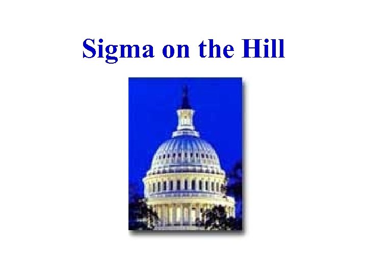 Sigma on the Hill 