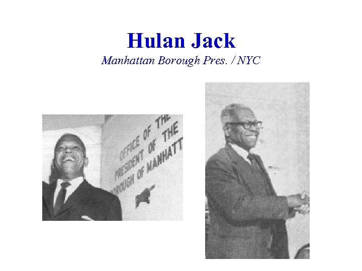 Hulan Jack Manhattan Borough Pres. / NYC 