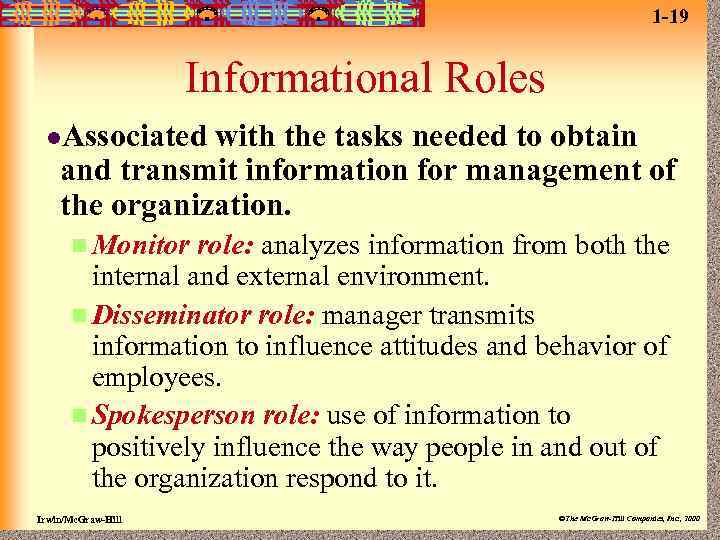 1 -19 Informational Roles l. Associated with the tasks needed to obtain and transmit