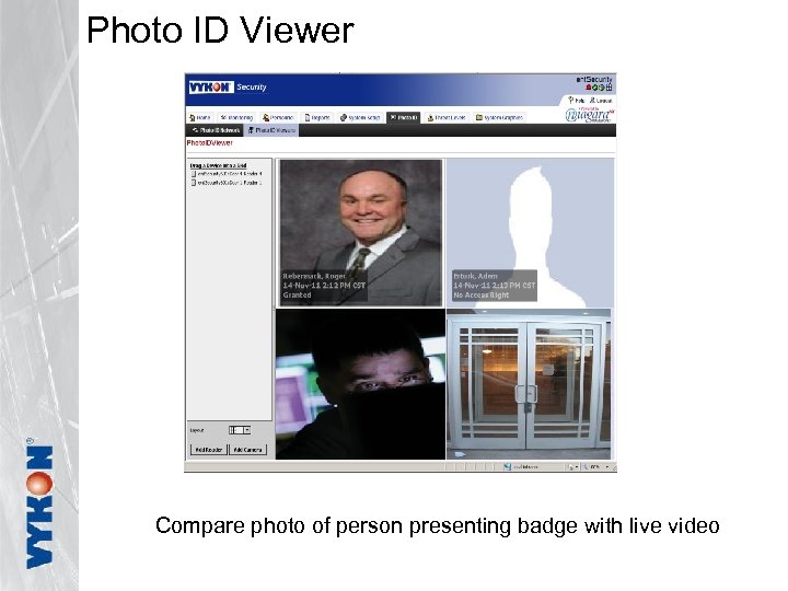 Photo ID Viewer Compare photo of person presenting badge with live video 