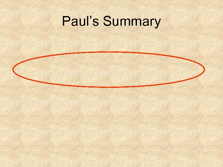 Paul’s Summary 