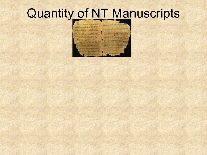 Quantity of NT Manuscripts 