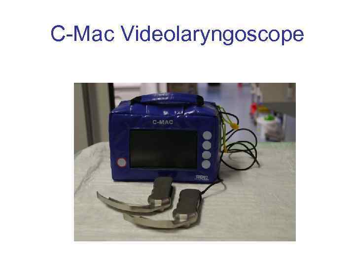 C-Mac Videolaryngoscope 