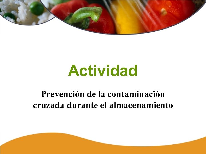 Actividad Prevención de la contaminación cruzada durante el almacenamiento Storage 117 