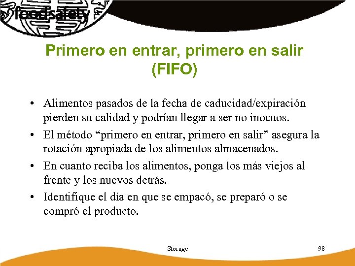 Primero en entrar, primero en salir (FIFO) • Alimentos pasados de la fecha de