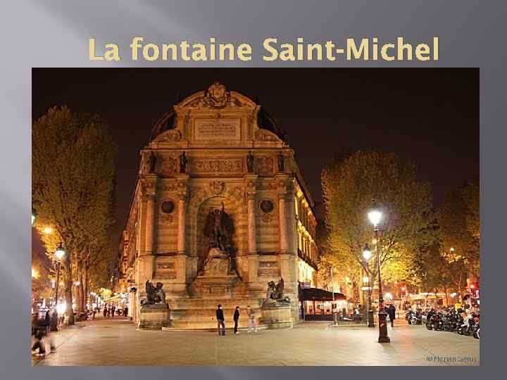 La fontaine Saint-Michel 