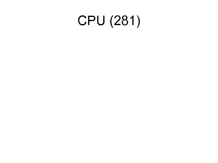CPU (281) 