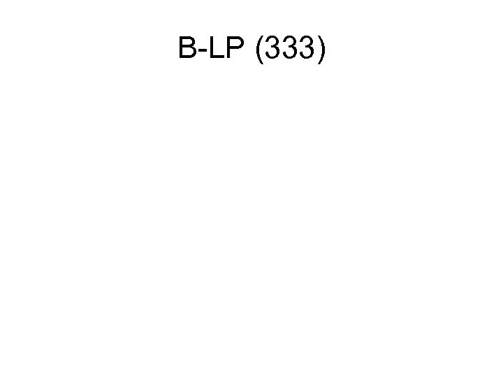B-LP (333) 