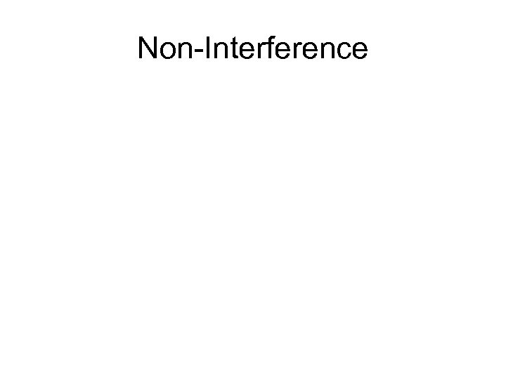Non-Interference 