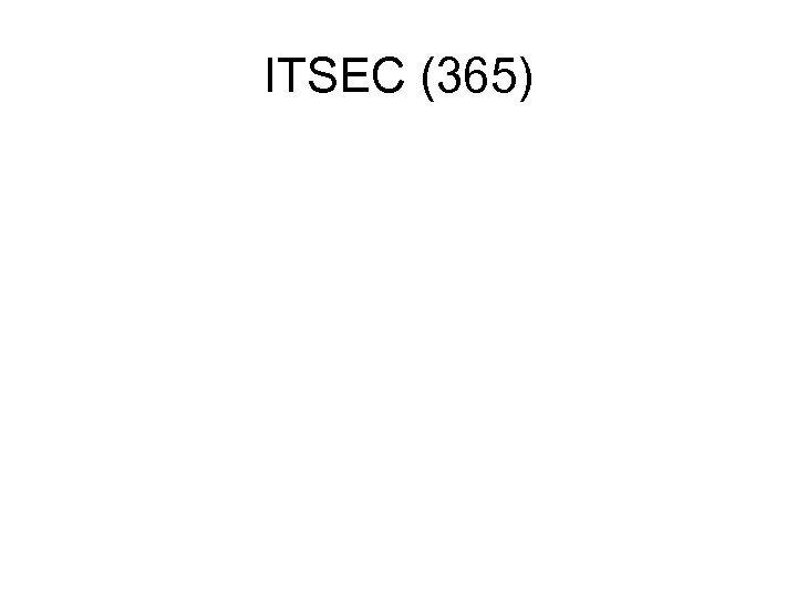 ITSEC (365) 