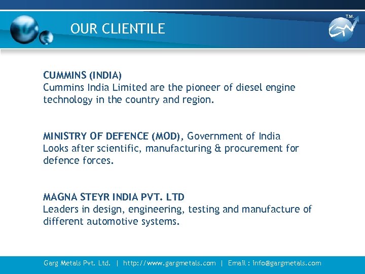 T. M. OUR CLIENTILE CUMMINS (INDIA) Cummins India Limited are the pioneer of diesel