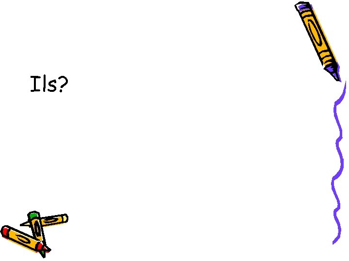 Ils? 