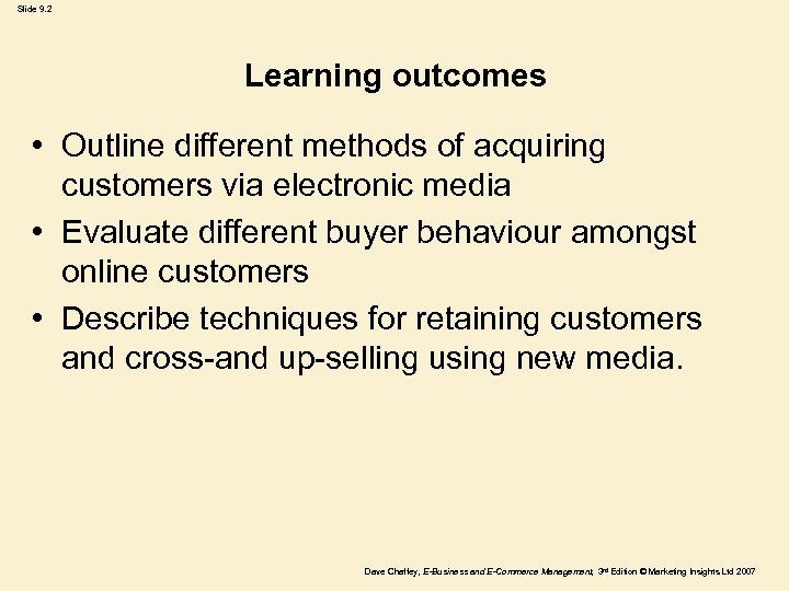 Slide 9. 2 Learning outcomes • Outline different methods of acquiring customers via electronic