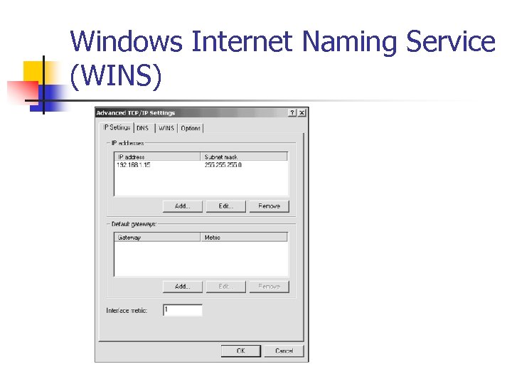 Windows Internet Naming Service (WINS) 