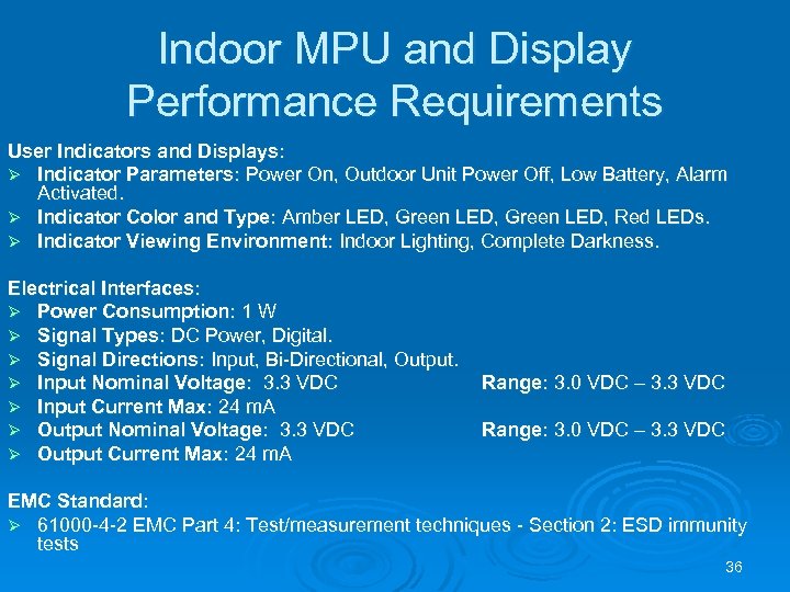 Indoor MPU and Display Performance Requirements User Indicators and Displays: Ø Indicator Parameters: Power
