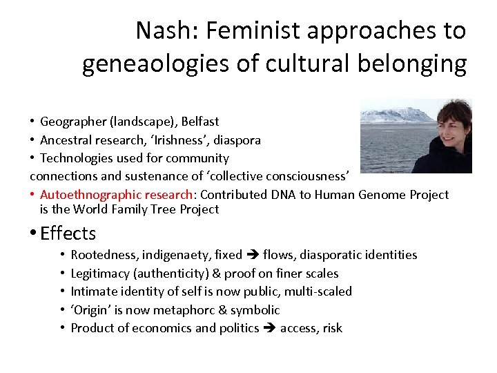 Nash: Feminist approaches to geneaologies of cultural belonging • Geographer (landscape), Belfast • Ancestral