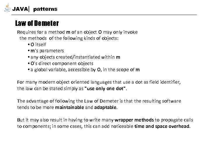 JAVA patterns Law of Demeter Requires for a method m of an object O